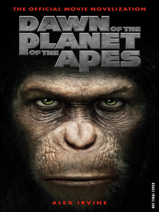 Title details for Dawn of the Planet of the Apes by Alex Irvine - Available